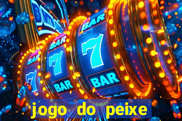 jogo do peixe ganhar dinheiro