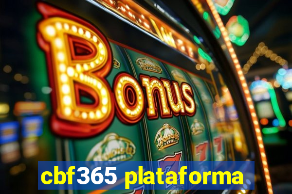 cbf365 plataforma