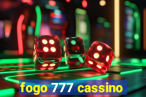 fogo 777 cassino