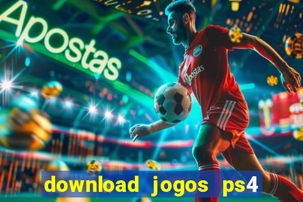 download jogos ps4 pkg pt-br