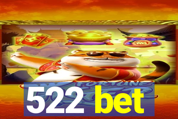 522 bet