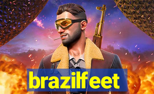 brazilfeet