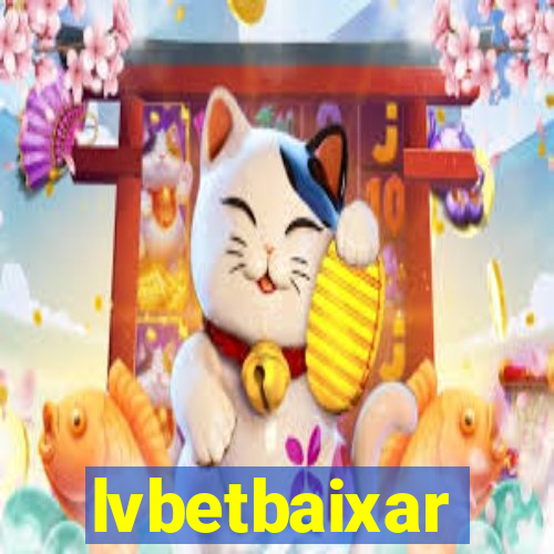 lvbetbaixar