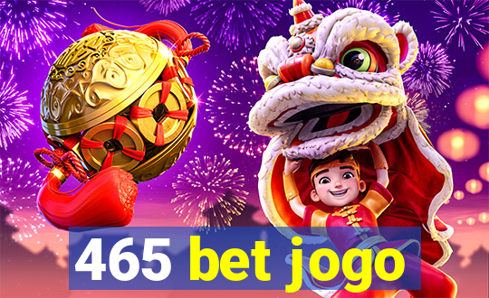 465 bet jogo