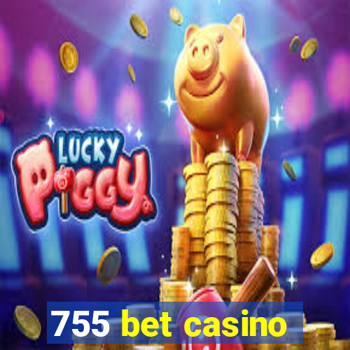 755 bet casino