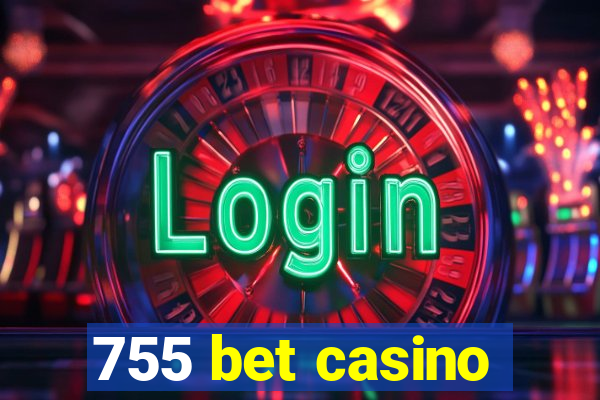 755 bet casino