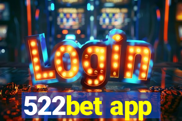 522bet app