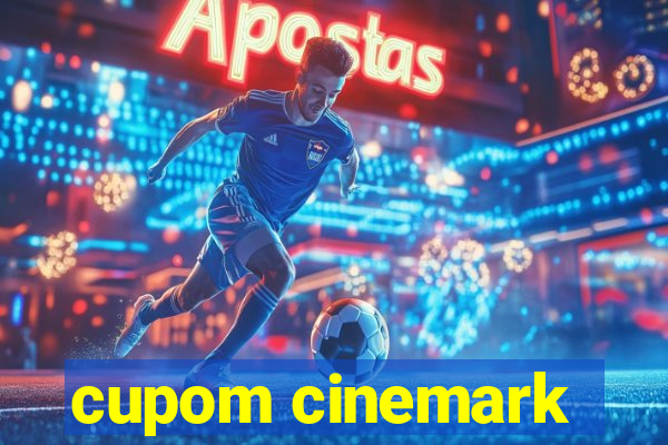 cupom cinemark