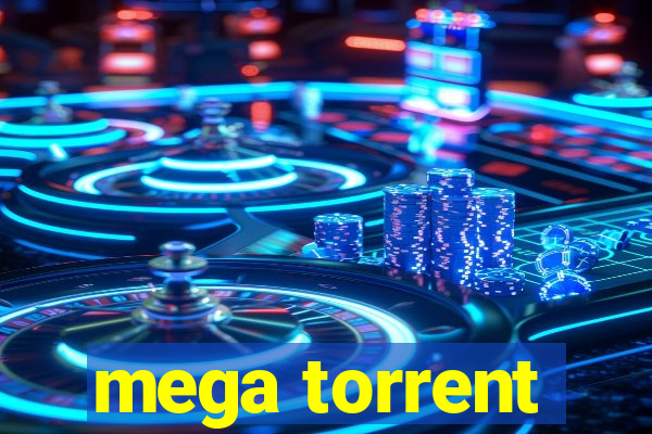 mega torrent