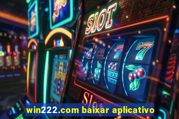 win222.com baixar aplicativo