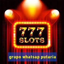 grupo whatsap putaria