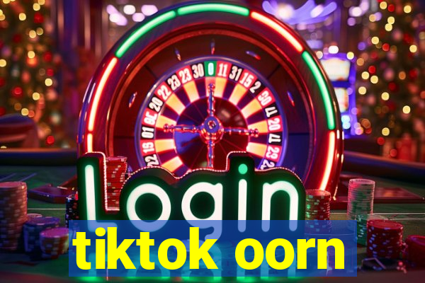 tiktok oorn