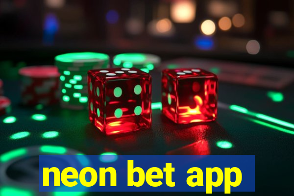 neon bet app