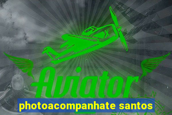 photoacompanhate santos