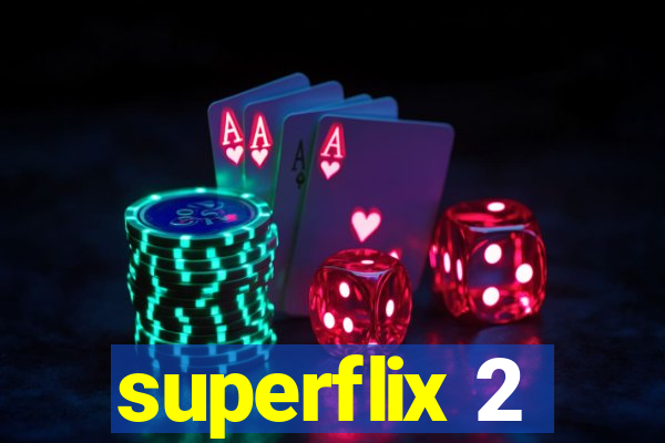 superflix 2