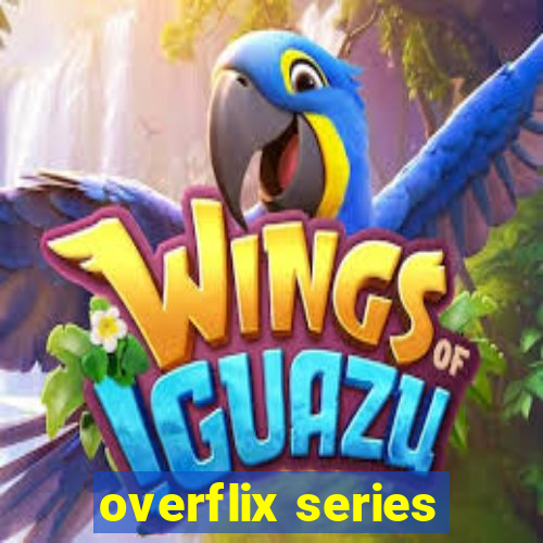 overflix series