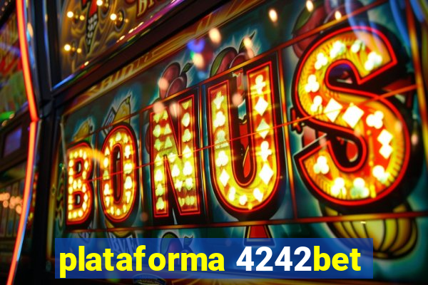 plataforma 4242bet