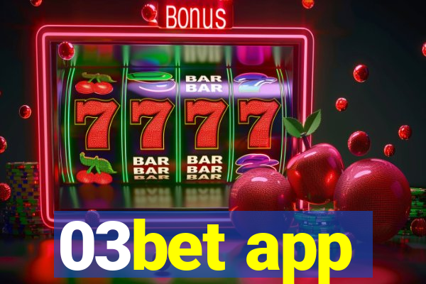 03bet app