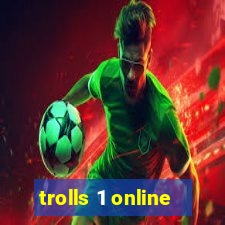 trolls 1 online