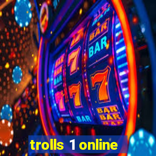 trolls 1 online