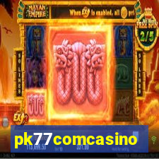 pk77comcasino