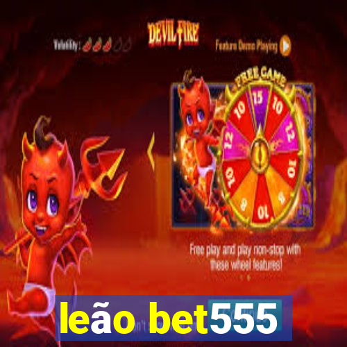 leão bet555