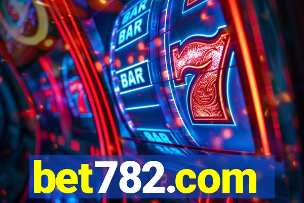 bet782.com