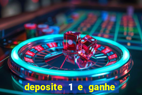 deposite 1 e ganhe 10 vai de bet