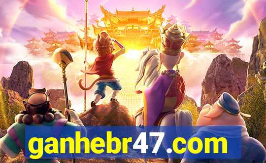 ganhebr47.com