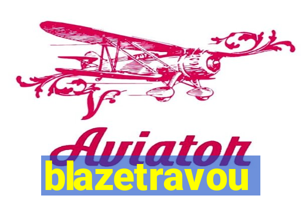 blazetravou