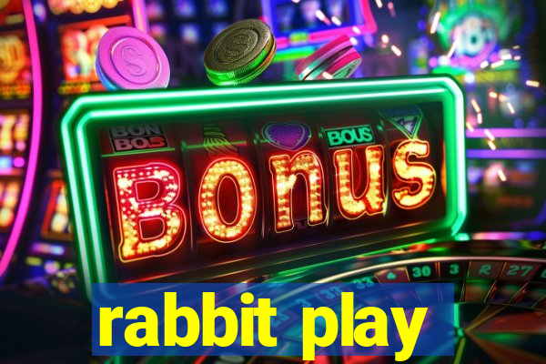 rabbit play