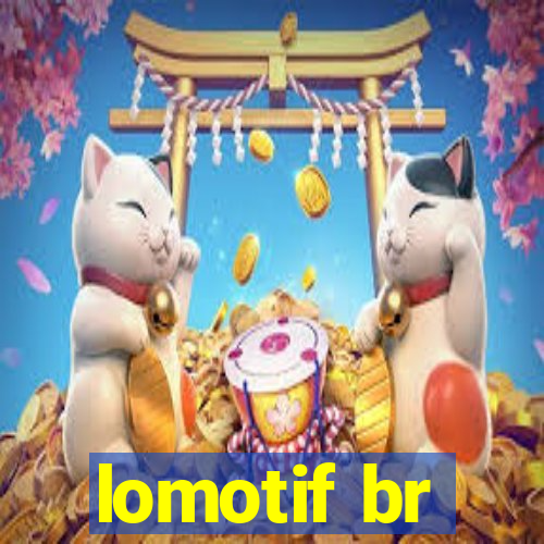 lomotif br