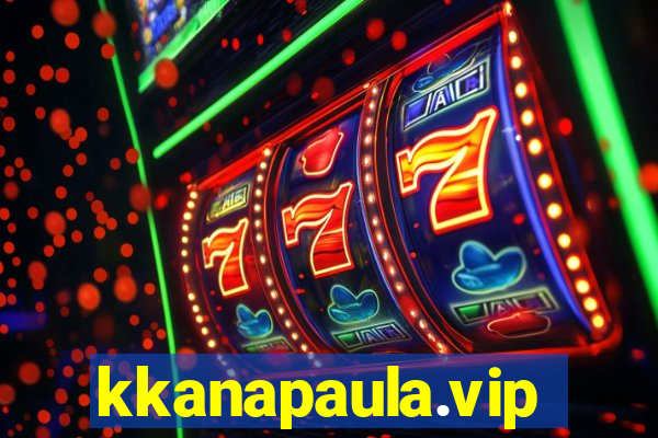 kkanapaula.vip