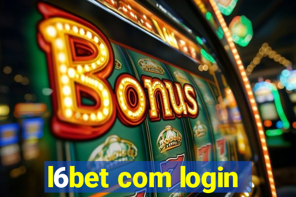 l6bet com login