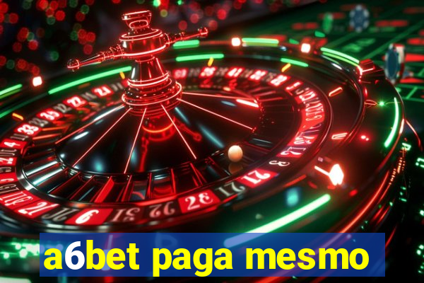 a6bet paga mesmo