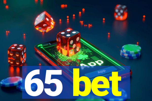 65 bet