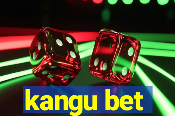 kangu bet