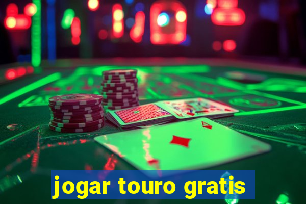 jogar touro gratis