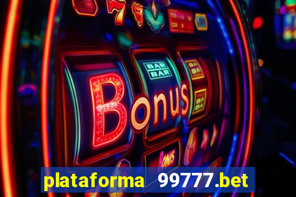 plataforma 99777.bet é confiável