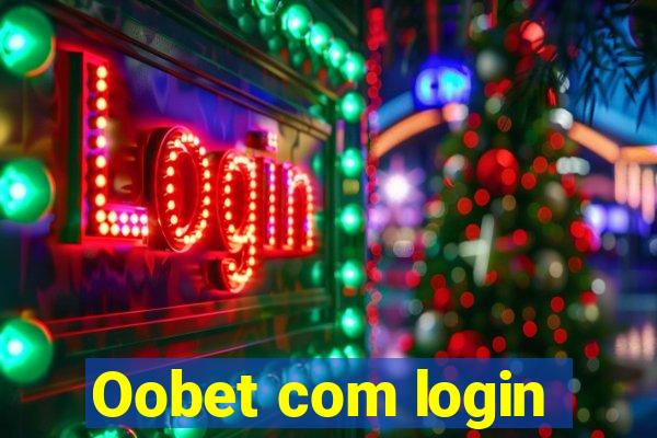 Oobet com login