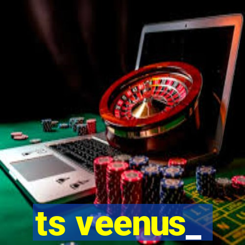 ts veenus_