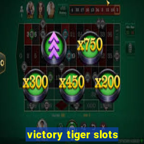 victory tiger slots