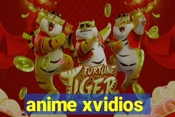 anime xvidios