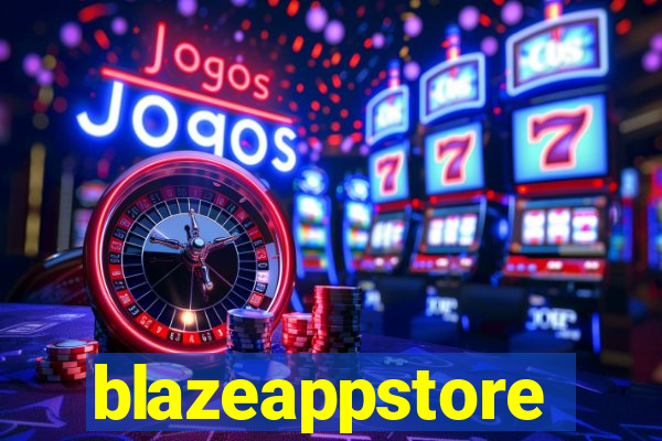 blazeappstore