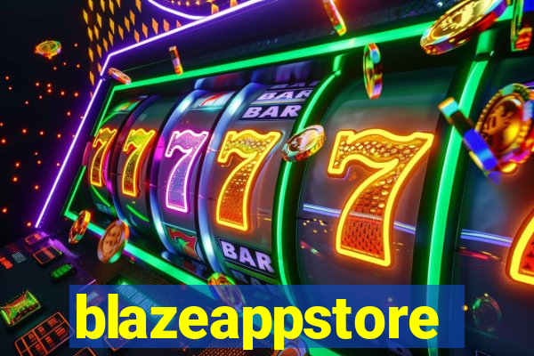 blazeappstore