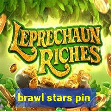 brawl stars pin