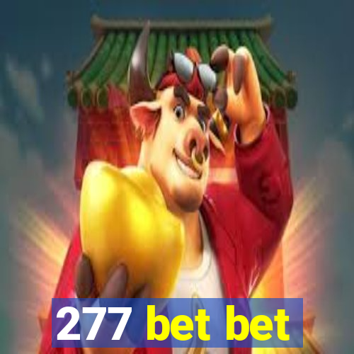 277 bet bet