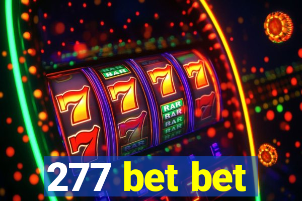 277 bet bet