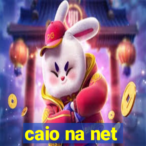 caio na net