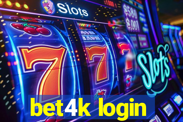 bet4k login